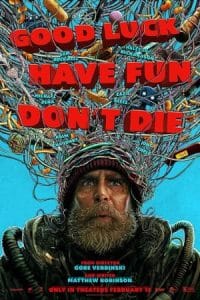 دانلود فیلم Good Luck, Have Fun, Don’t Die