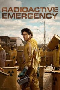 دانلود سریال Radioactive Emergency