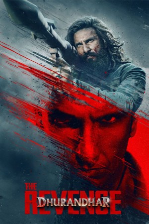 دانلود فیلم Dhurandhar: The Revenge