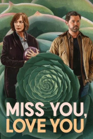 دانلود فیلم Miss You, Love You