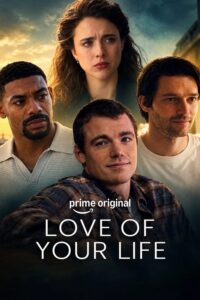 دانلود فیلم Love of Your Life 2026