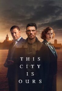 دانلود سریال This City Is Ours